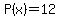 P%28x%29=12