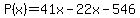 P%28x%29=41x-22x-546