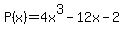P%28x%29=4x%5E3-12x-2
