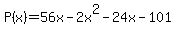 P%28x%29=56x+-+2x%5E2-24x+-+101