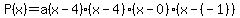 P%28x%29=a%28x-4%29%28x-4%29%28x-0%29%28x-%28-1%29%29