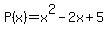 P%28x%29=x%5E2-2x%2B5