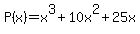 P%28x%29=x%5E3%2B10x%5E2%2B25x