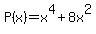 P%28x%29=x%5E4%2B8x%5E2
