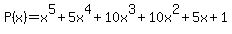 P%28x%29=x%5E5%2B5x%5E4%2B10x%5E3%2B10x%5E2%2B5x%2B1