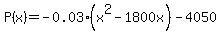 P%28x%29+=+-0.03%28x%5E2+-1800x%29-4050