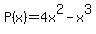 P%28x%29+=+4x%5E2-x%5E3