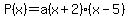 P%28x%29+=+a%28x%2B2%29%28x-5%29
