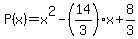 P%28x%29+=+x%5E2+-+%2814%2F3%29x+%2B+8%2F3