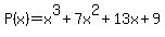 P%28x%29+=+x%5E3%2B7x%5E2%2B13x%2B9