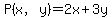 P%28x%2Cy%29=2x%2B3y