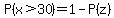 P%28x%3E30%29=1-P%28z%29