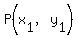 P%28x%5B1%5D%2Cy%5B1%5D%29