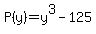 P%28y%29=y%5E3-125