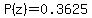 P%28z%29=0.3625