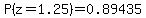 P%28z=1.25%29=0.89435