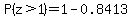 P%28z%3E1%29=1-0.8413