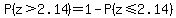 P%28z%3E2.14%29=1-P%28z%3C=2.14%29