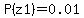 P%28z1%29=0.01
