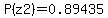 P%28z2%29=0.89435