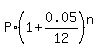 P%2A%281%2B0.05%2F12%29%5En