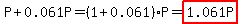 P%2B0.061P=%281%2B0.061%29P=highlight%281.061P%29