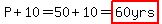 P%2B10=50%2B10=highlight%2860yrs%29