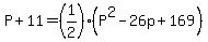 P%2B11=%281%2F2%29%28P%5E2-26p%2B169%29