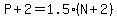 P%2B2+=+1.5%28N%2B2%29
