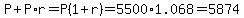 P%2BP%2Ar=P%281%2Br%29=5500%2A1.068=5874
