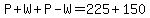 P%2BW%2BP-W=225%2B150