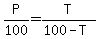 P%2F100+=+T%2F%28100-T%29