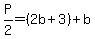 P%2F2=%282b%2B3%29%2Bb