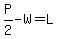 P%2F2-W=+L