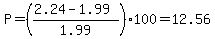 P=%28%282.24-1.99%29%2F1.99%29%2A100=12.56