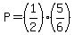 P=%281%2F2%29%285%2F6%29