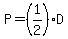 P=%281%2F2%29D
