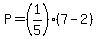 P=%281%2F5%29%287-2%29
