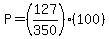 P=%28127%2F350%29+%2A%28100%29