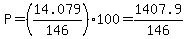 P=%2814.079%2F146%29%2A100=1407.9%2F146