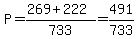 P=%28269%2B222%29%2F733=491%2F733