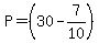 P=%2830-7%2F10%29