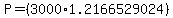 P=%283000%2A1.2166529024%29
