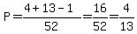 P=%284%2B13-1%29%2F52=16%2F52=4%2F13