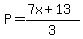 P=%287x%2B13%29%2F3