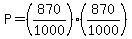 P=%28870%2F1000%29%28870%2F1000%29