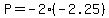 P=+-2%28-2.25%29