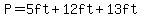 P=+5ft%2B12ft%2B13ft