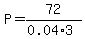 P=+72%2F%280.04%2A3%29