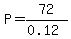 P=+72%2F%280.12%29